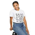 Tried, Tried, Tired, Tee