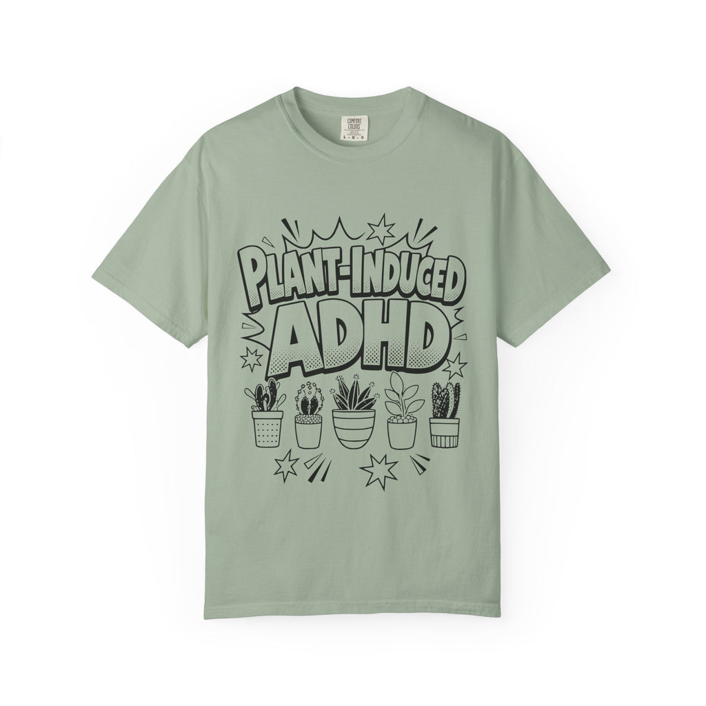 Plant-induced ADHD tee