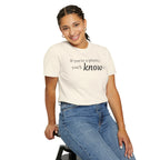 "If You're a Priority You'll Know It" Statement T-Shirt