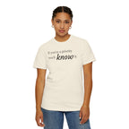 "If You're a Priority You'll Know It" Statement T-Shirt