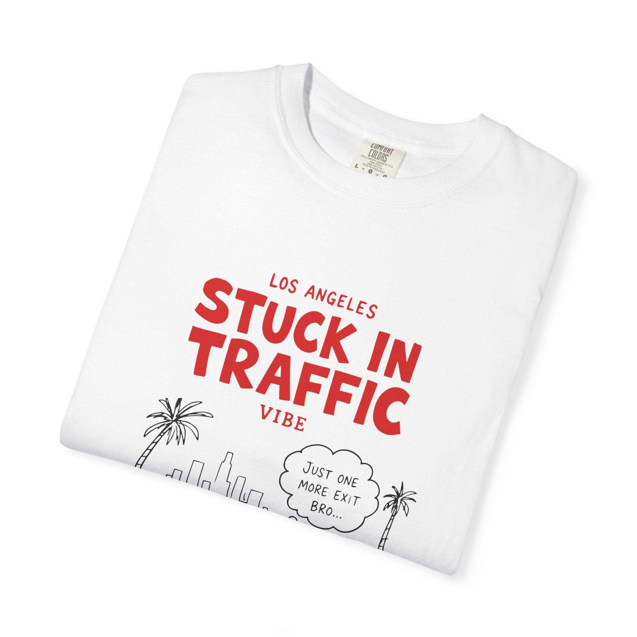 Los Angeles Stuck In Traffic Vibe Tee