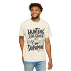 Hunting for Quick Dopmaine tee