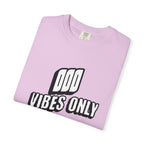 OOO Vibes Only teee