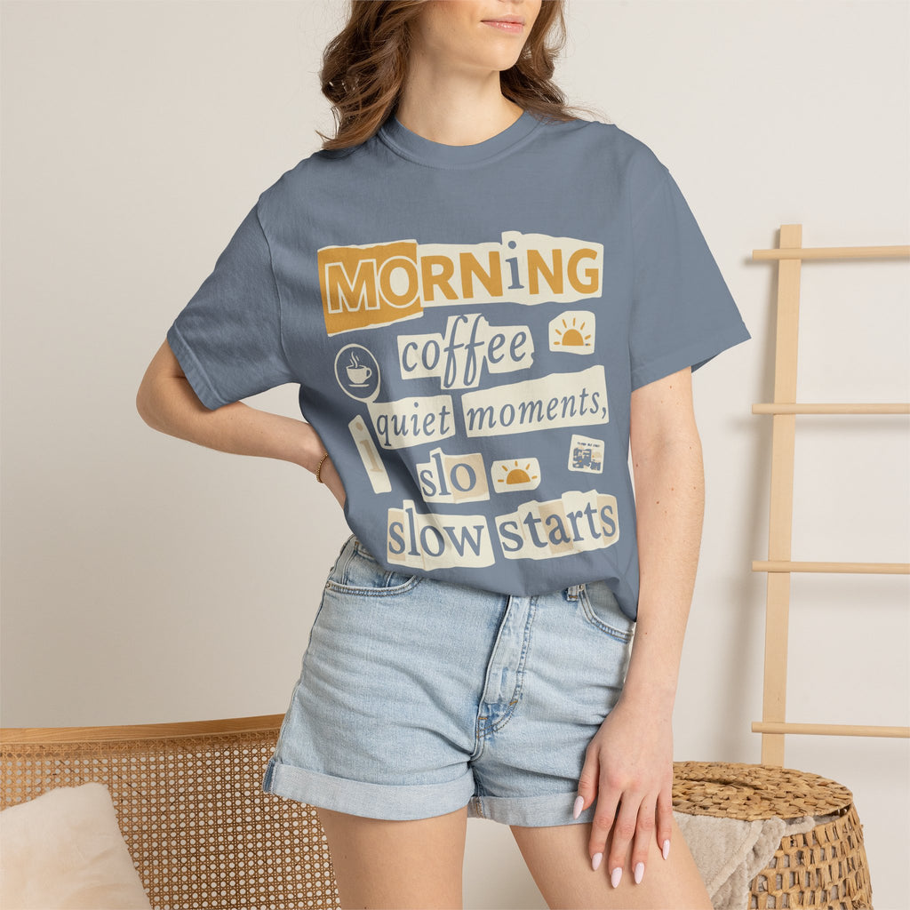 Morning coffe, quiet moments tee