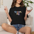 Dream Big tee