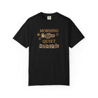Morning Coffee, Quiet moments tee