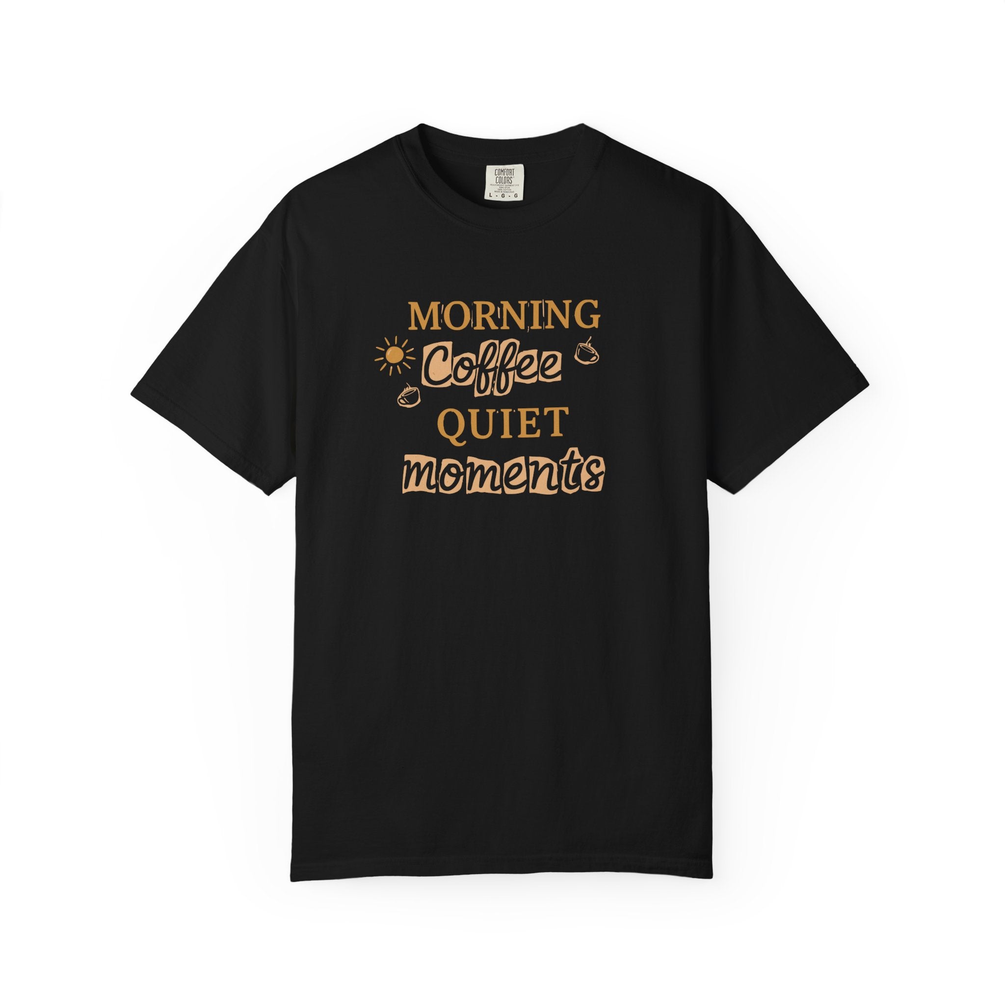 Morning Coffee, Quiet moments tee