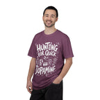 Hunting for Quick Dopmaine tee