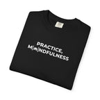 Pratice, Mindfulness tee