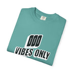 OOO Vibes Only teee