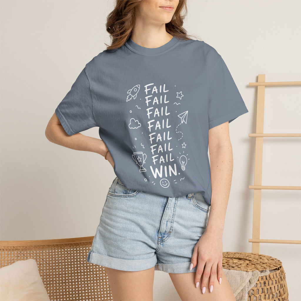 Fail, Fail, Fail, Fail, Fail, Fail, Win tee