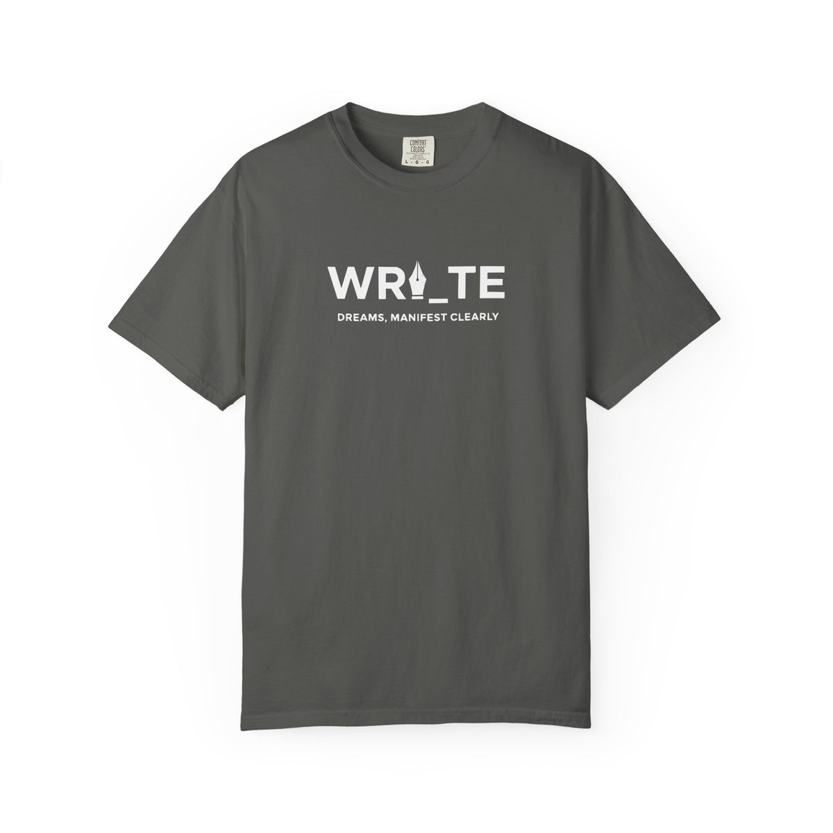 Write Dreams, Manifest Clearly tee