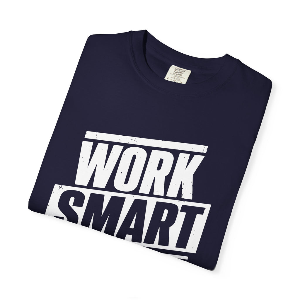 Work Smart Not Hard Tee
