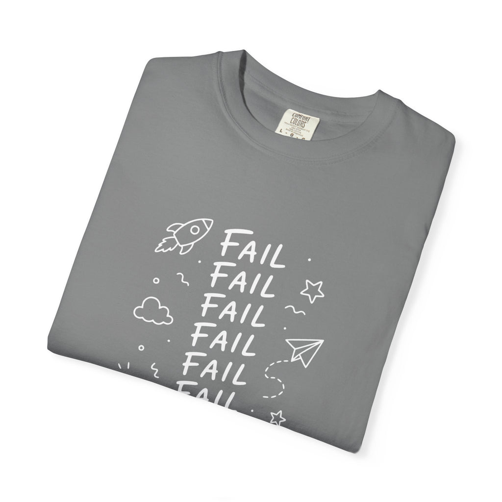 Fail, Fail, Fail, Fail, Fail, Fail, Win tee