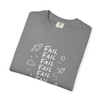Fail, Fail, Fail, Fail, Fail, Fail, Win tee