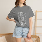 Fail, Fail, Fail, Fail, Fail, Fail, Win tee