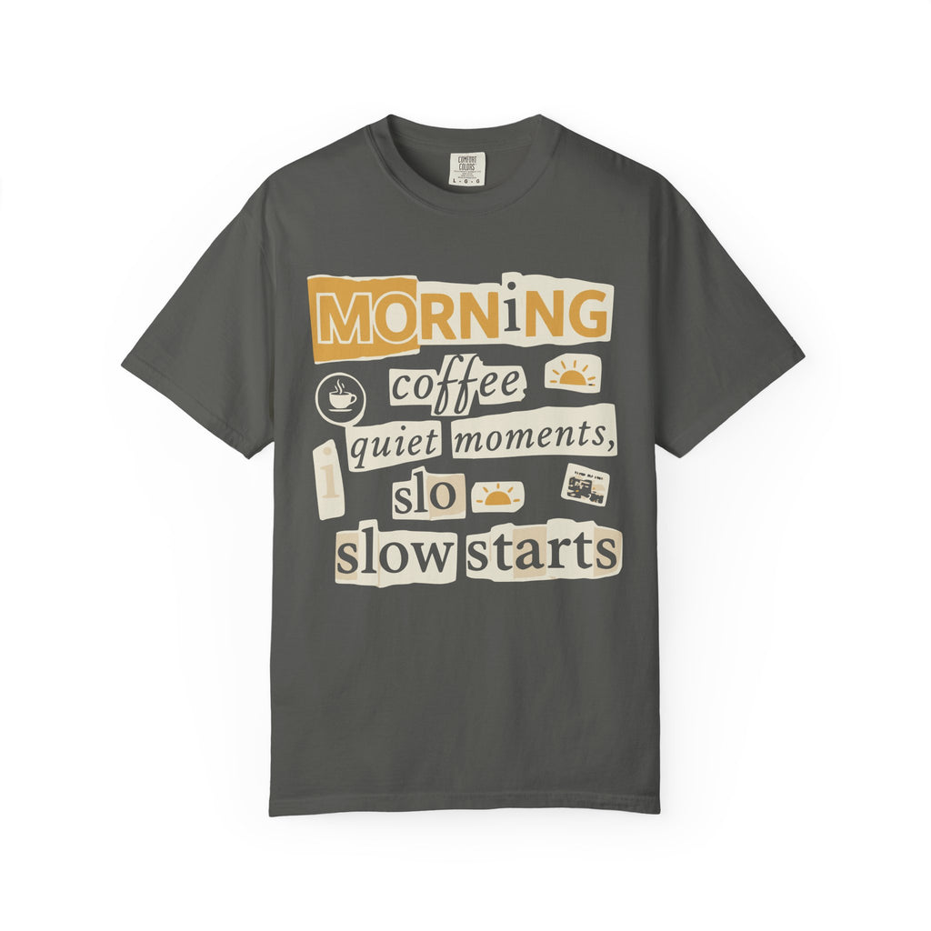 Morning coffe, quiet moments tee