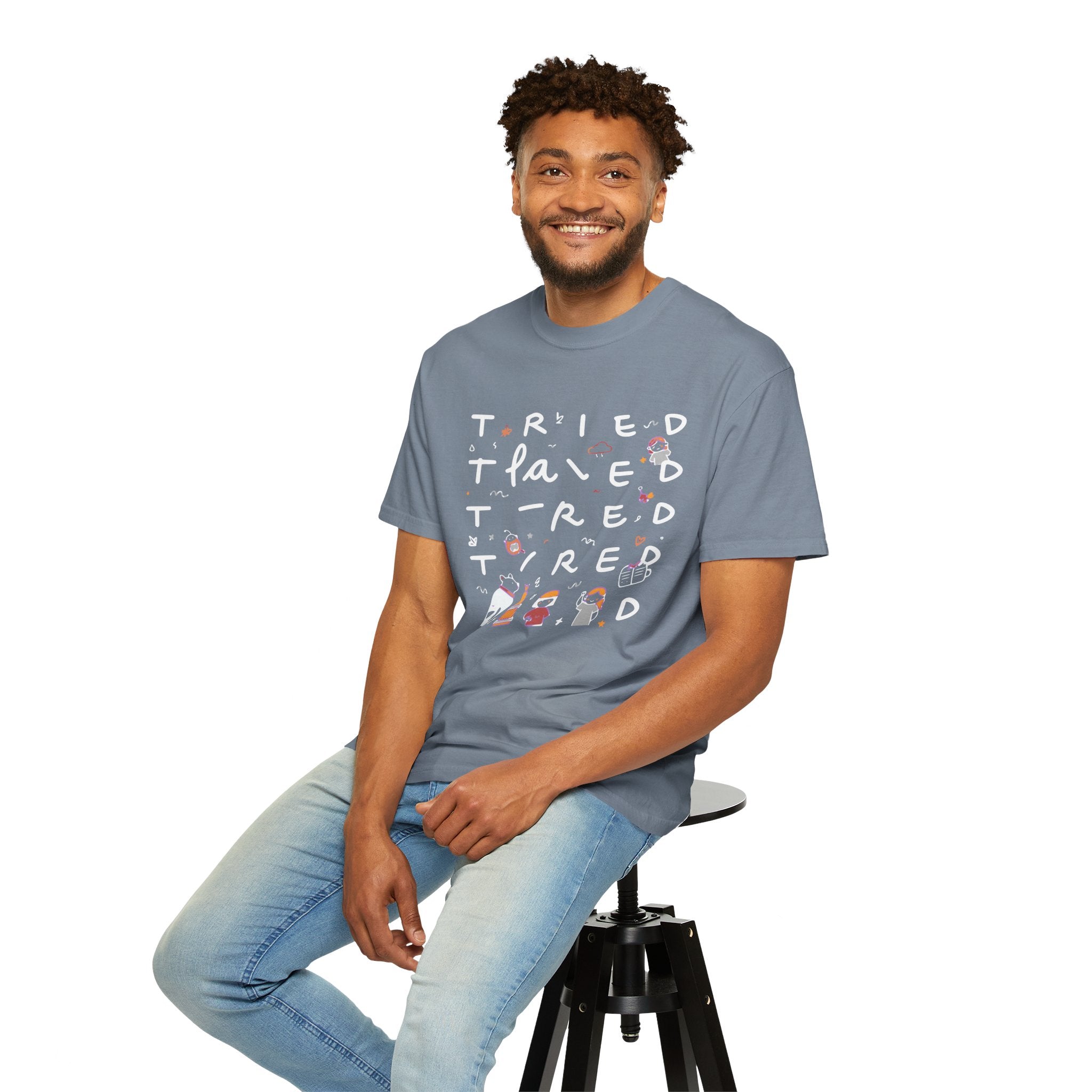 Tried, Tried, Tired Tee
