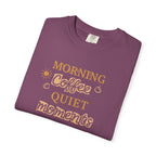 Morning Coffee, Quiet moments tee