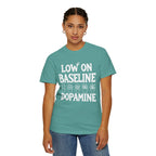 Low on Baseline Dopamine
