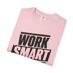 Work Smart Not Hard Tee