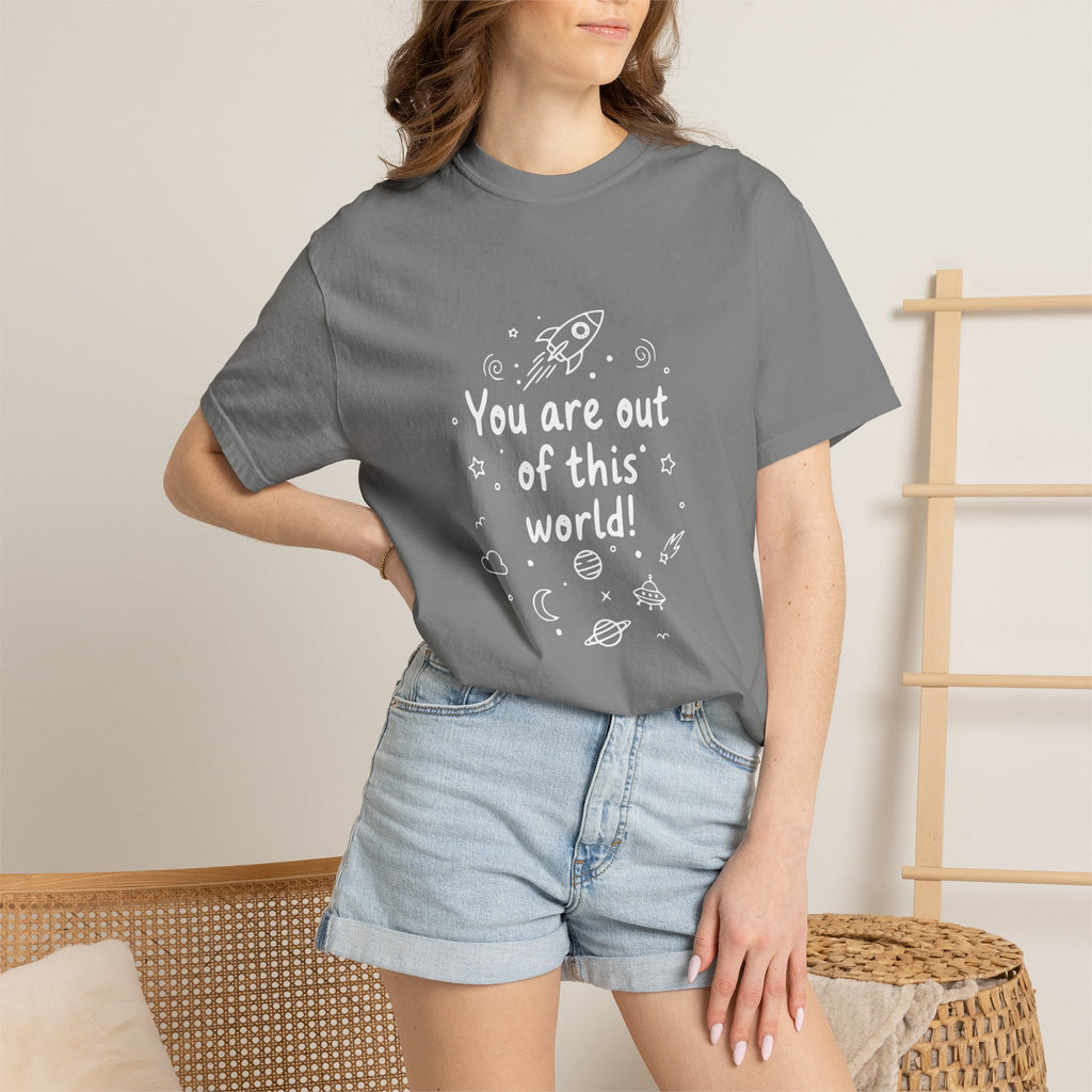 You are out of this world