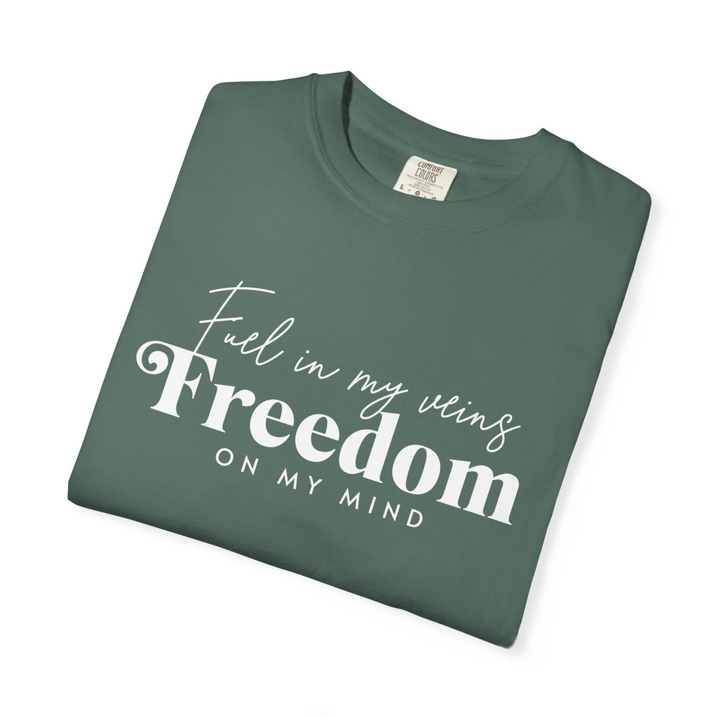 Fuel In My Vein Freedom