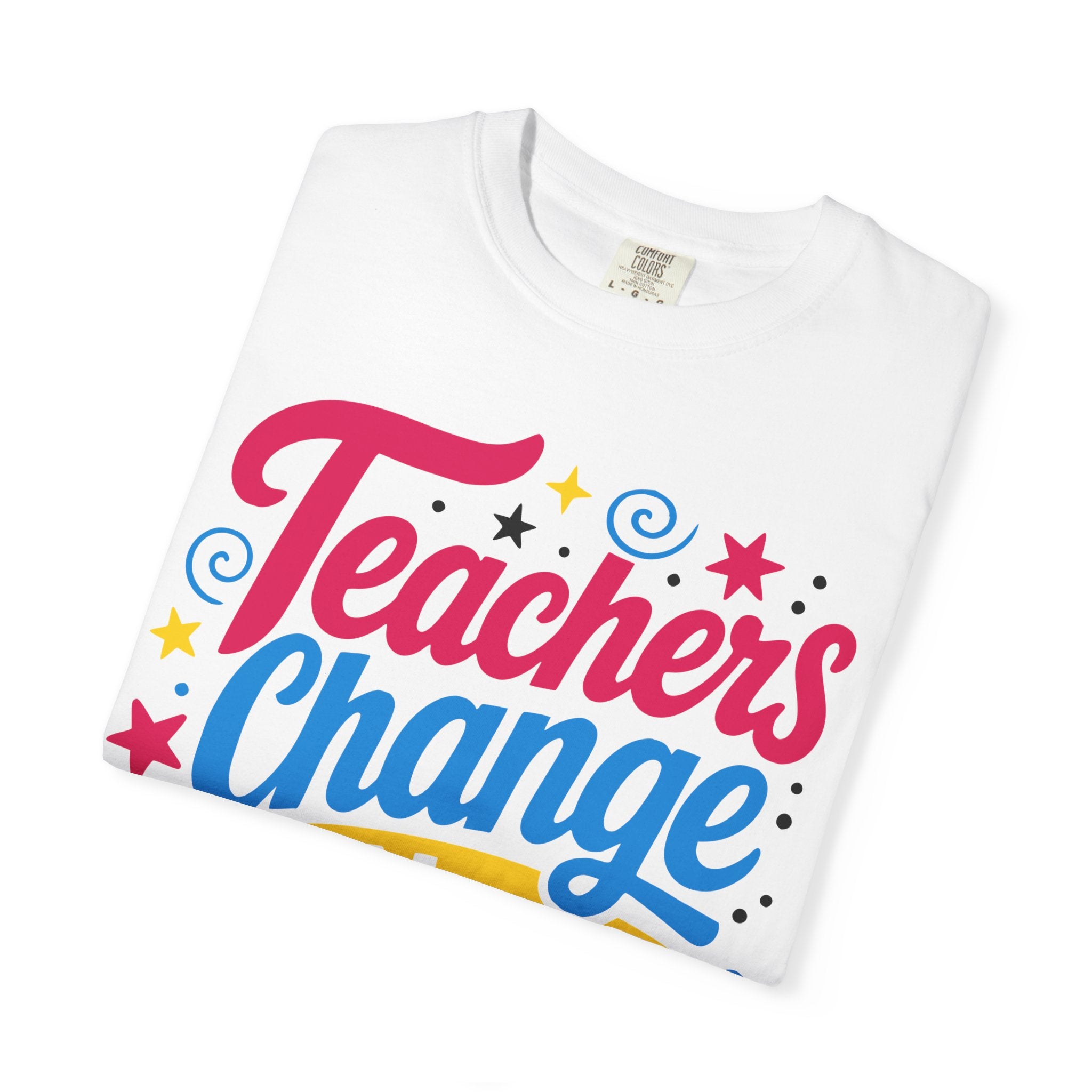 Teachers Change the World tee