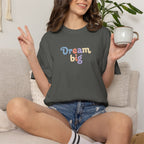 Dream Big tee