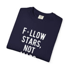 F*llow Stars, No Maps tee
