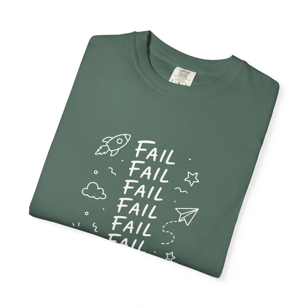 Fail, Fail, Fail, Fail, Fail, Fail, Win tee