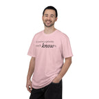 "If You're a Priority You'll Know It" Statement T-Shirt