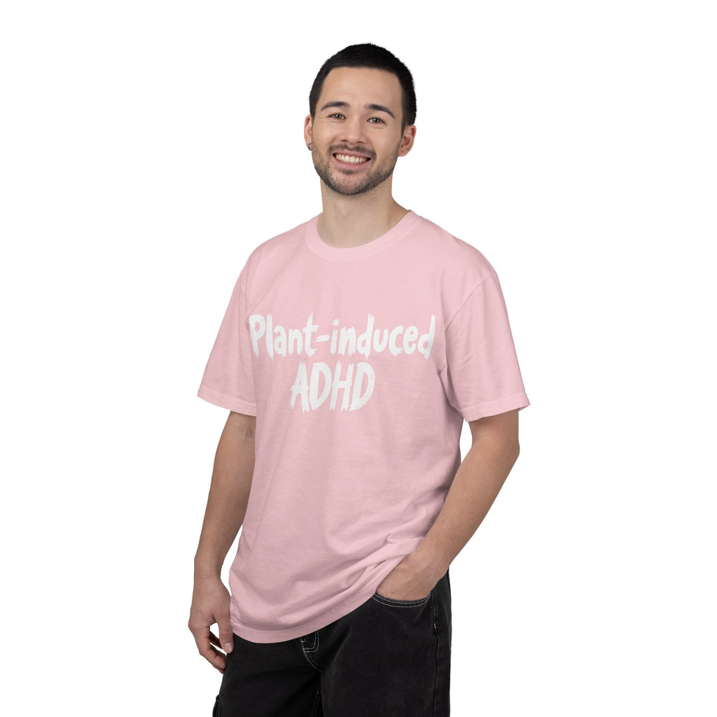 Plant-Induced ADHD T-Shirt