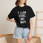 F*llow Stars, No Maps tee