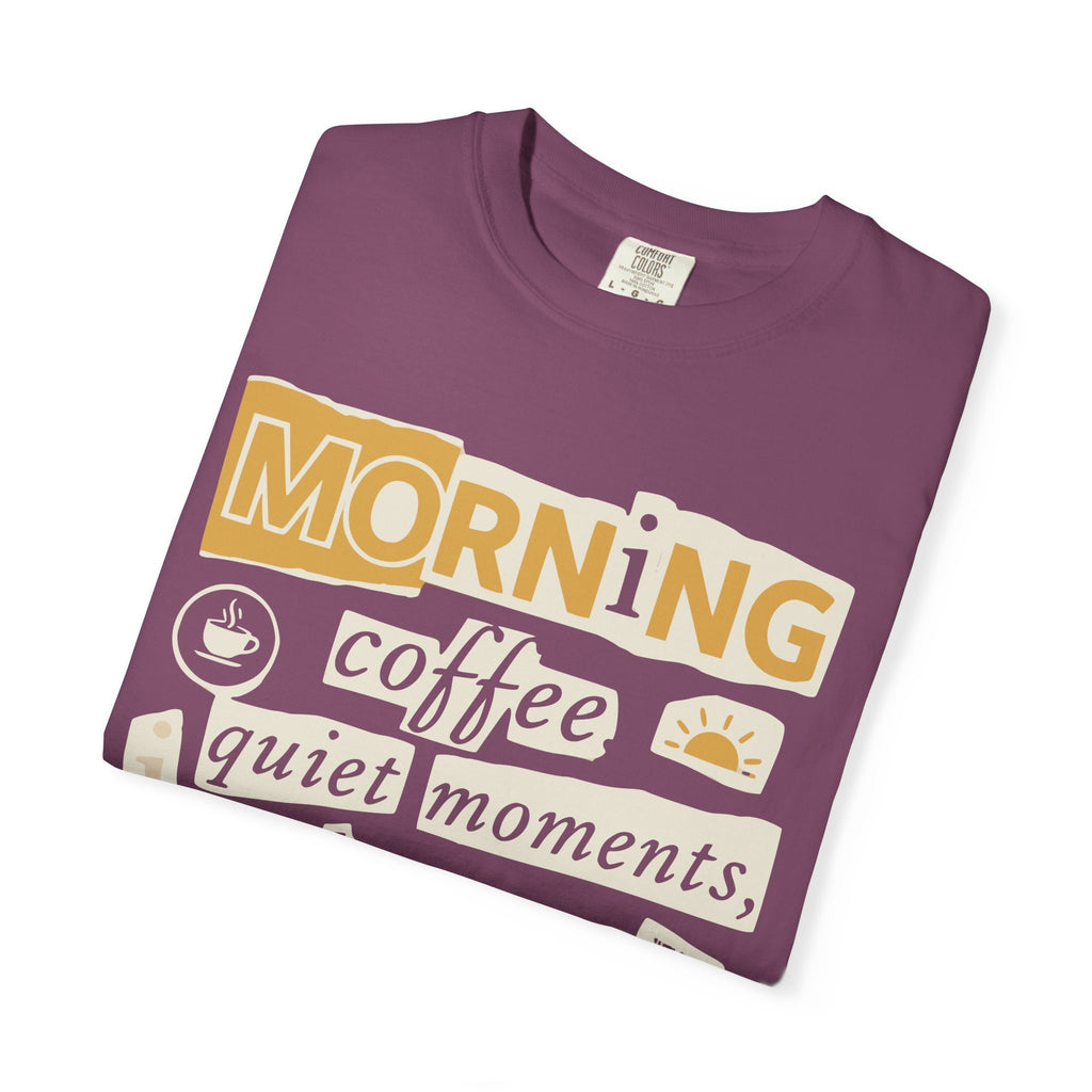 Morning coffe, quiet moments tee