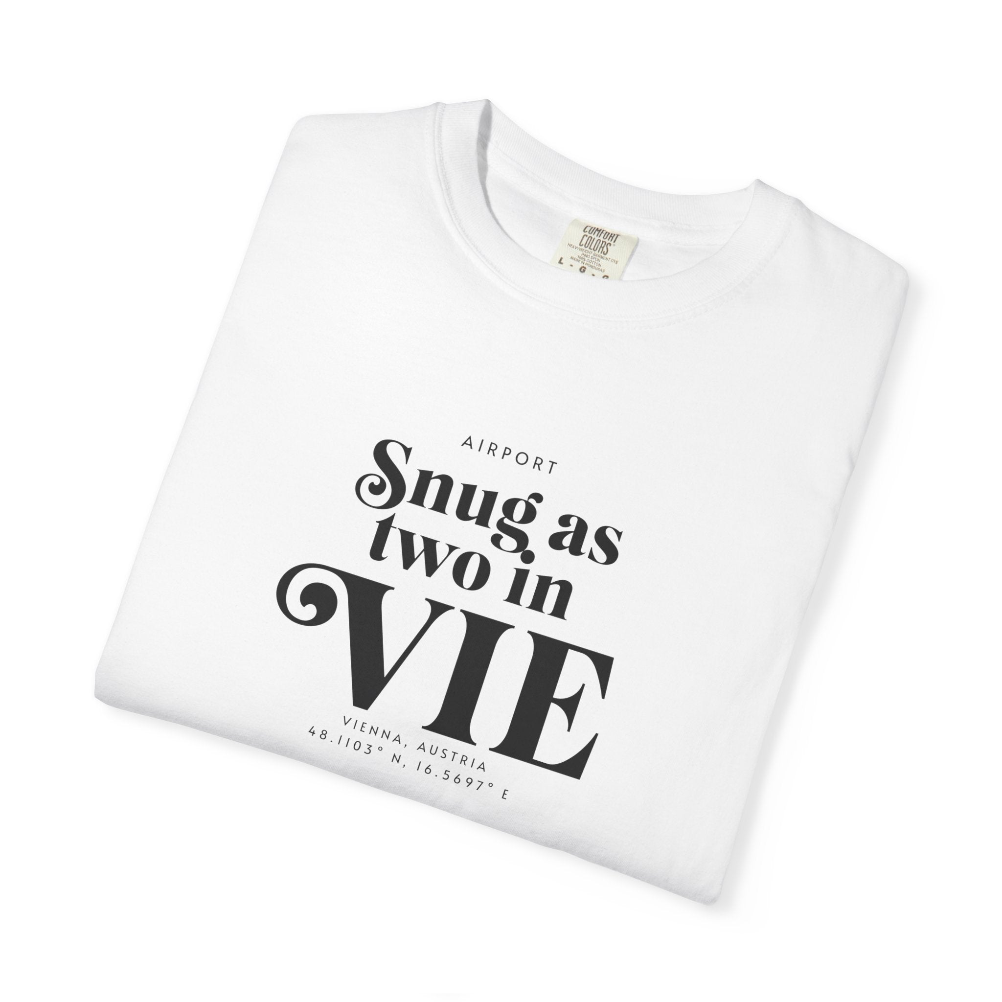 Snug as Two in VIE airport, Vienna, Austria tee