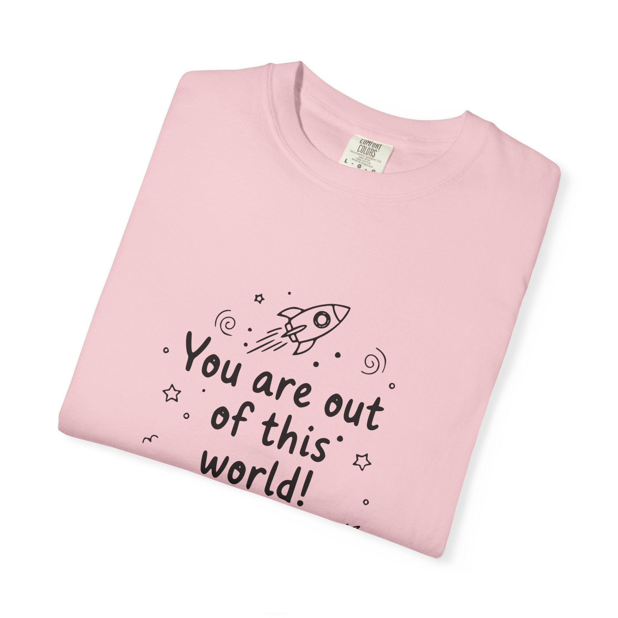 You are out of this world