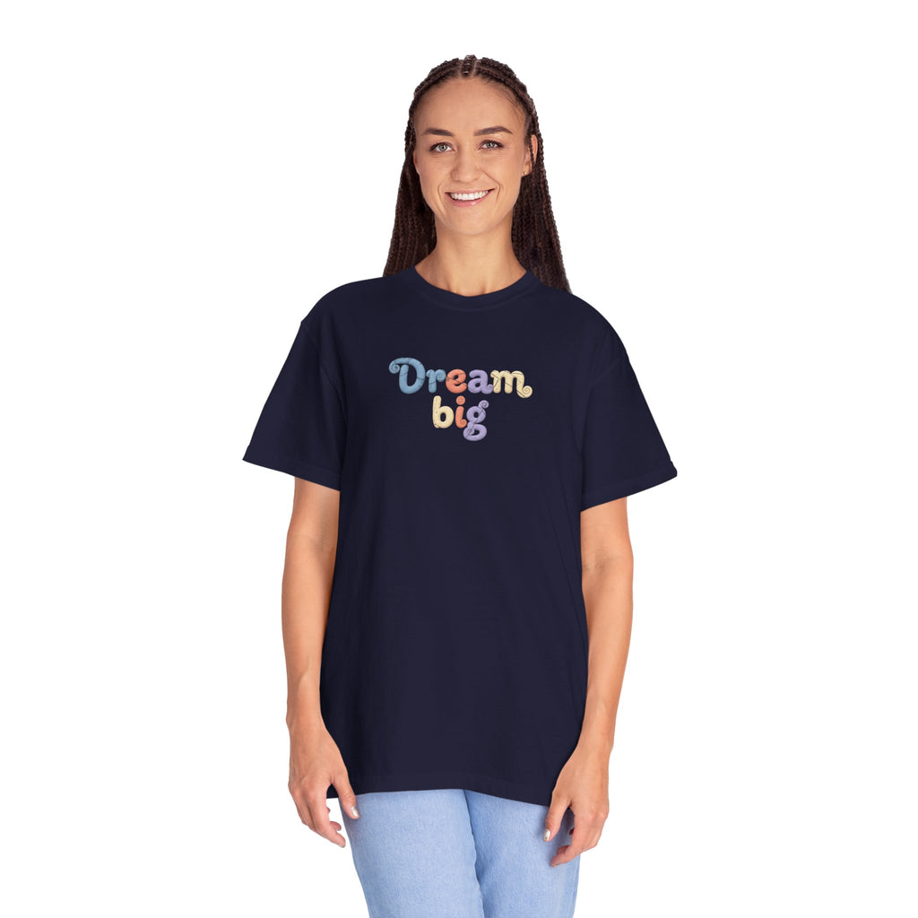 Dream Big tee