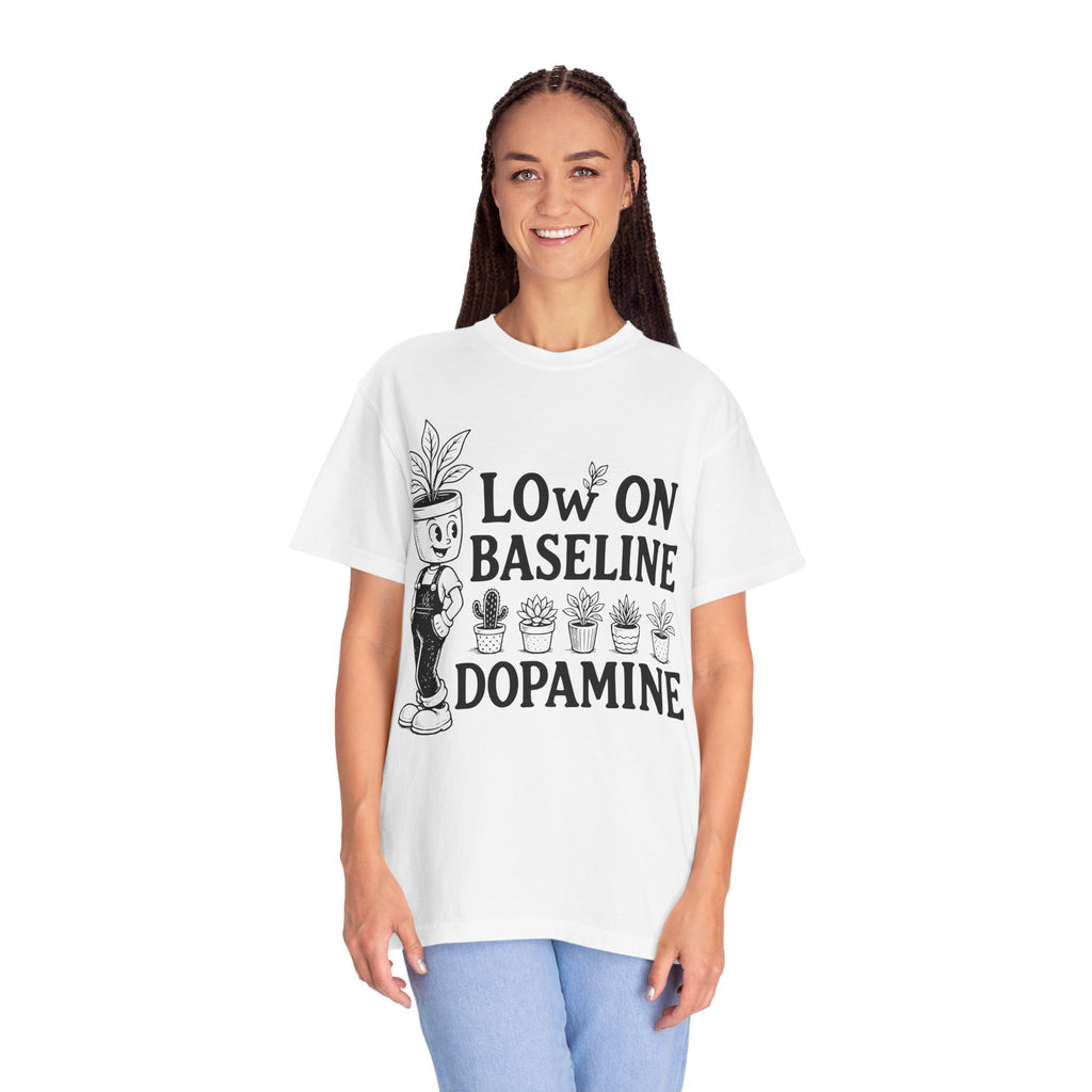Low on baseline dopamine tee