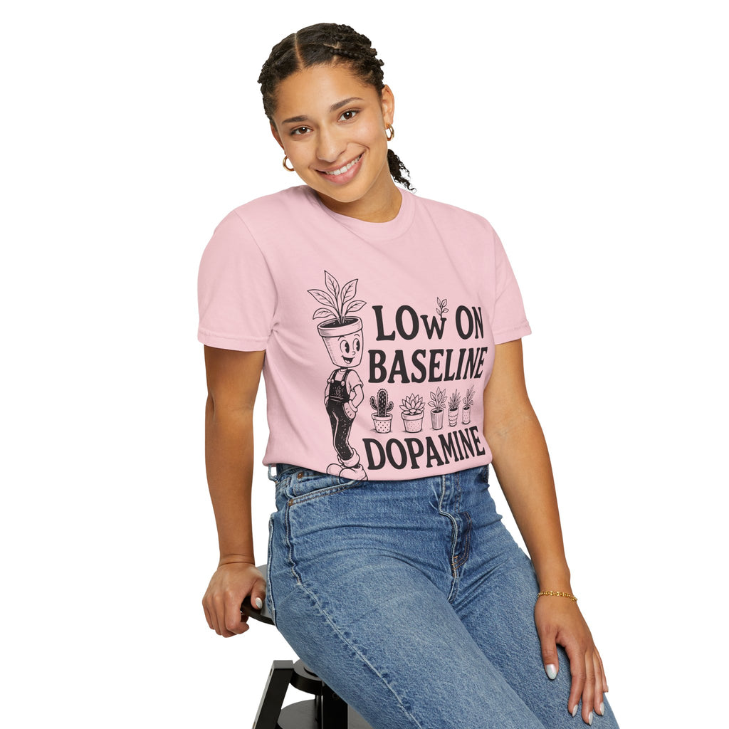 Low on baseline dopamine tee