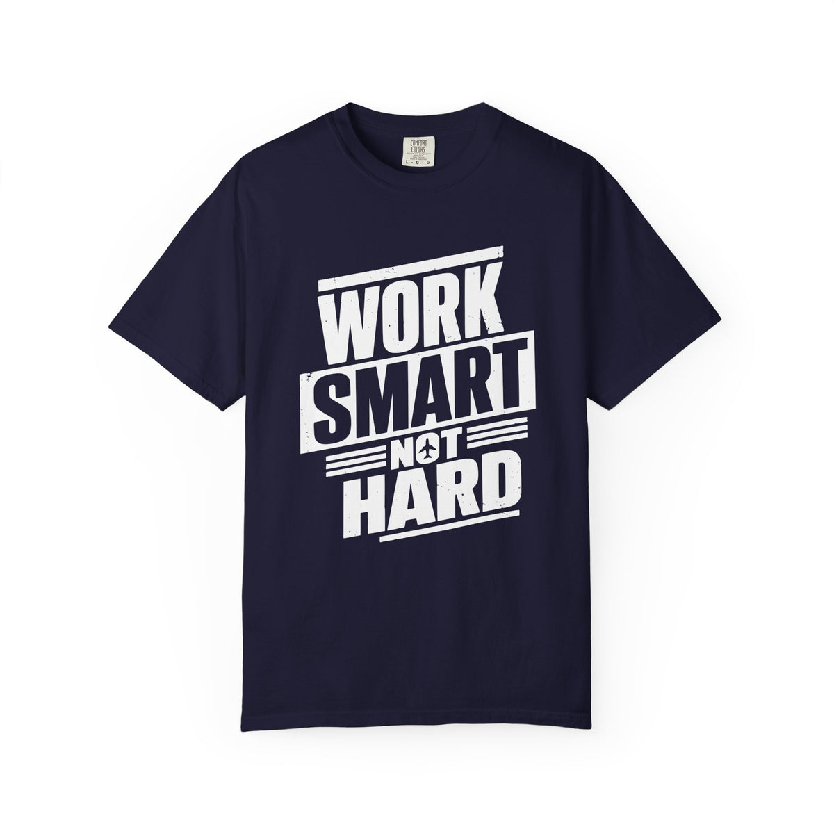 Work Smart Not Hard Tee