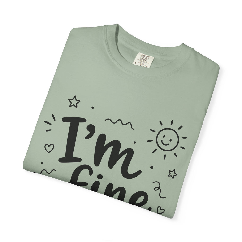 I'm fine tee