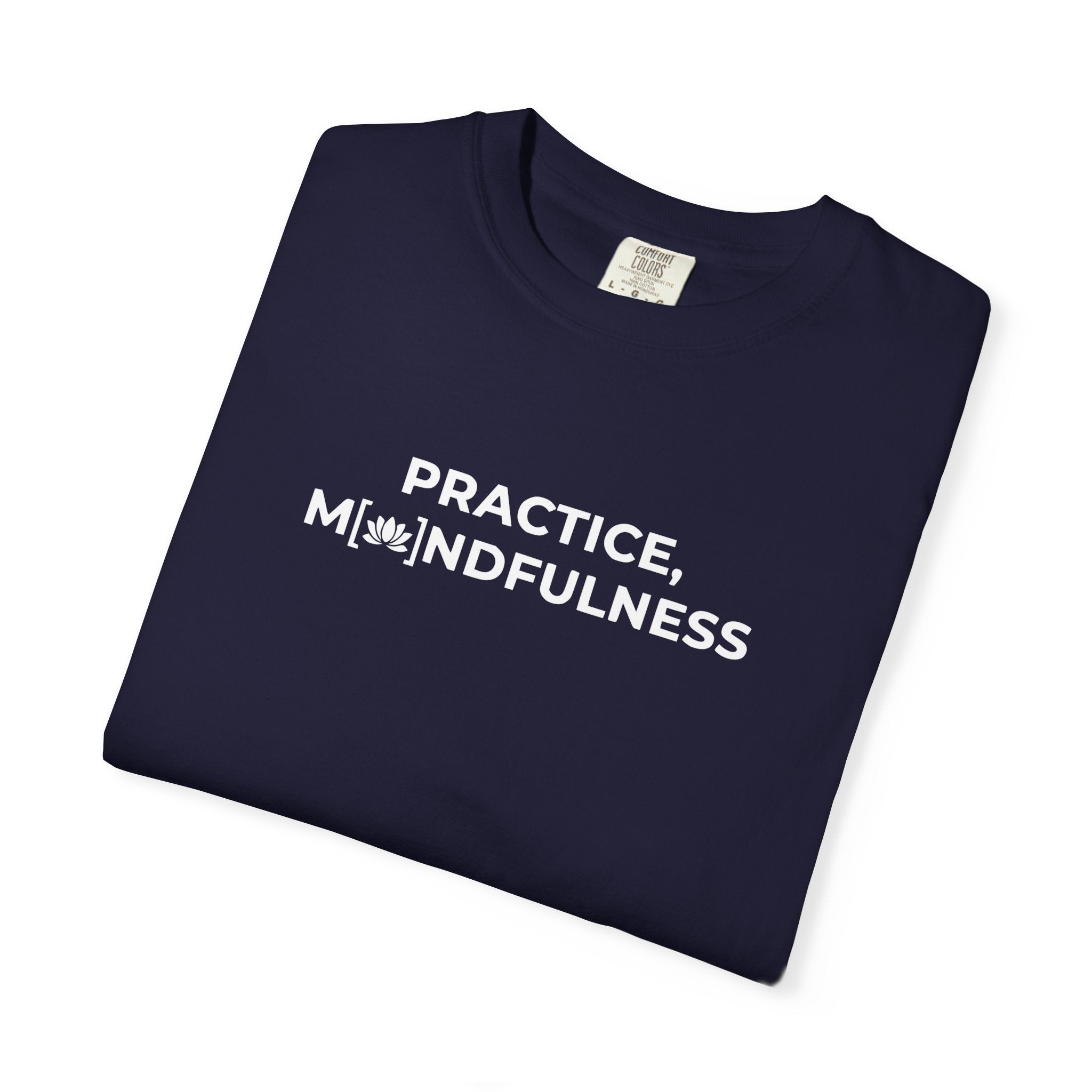 Pratice, Mindfulness tee
