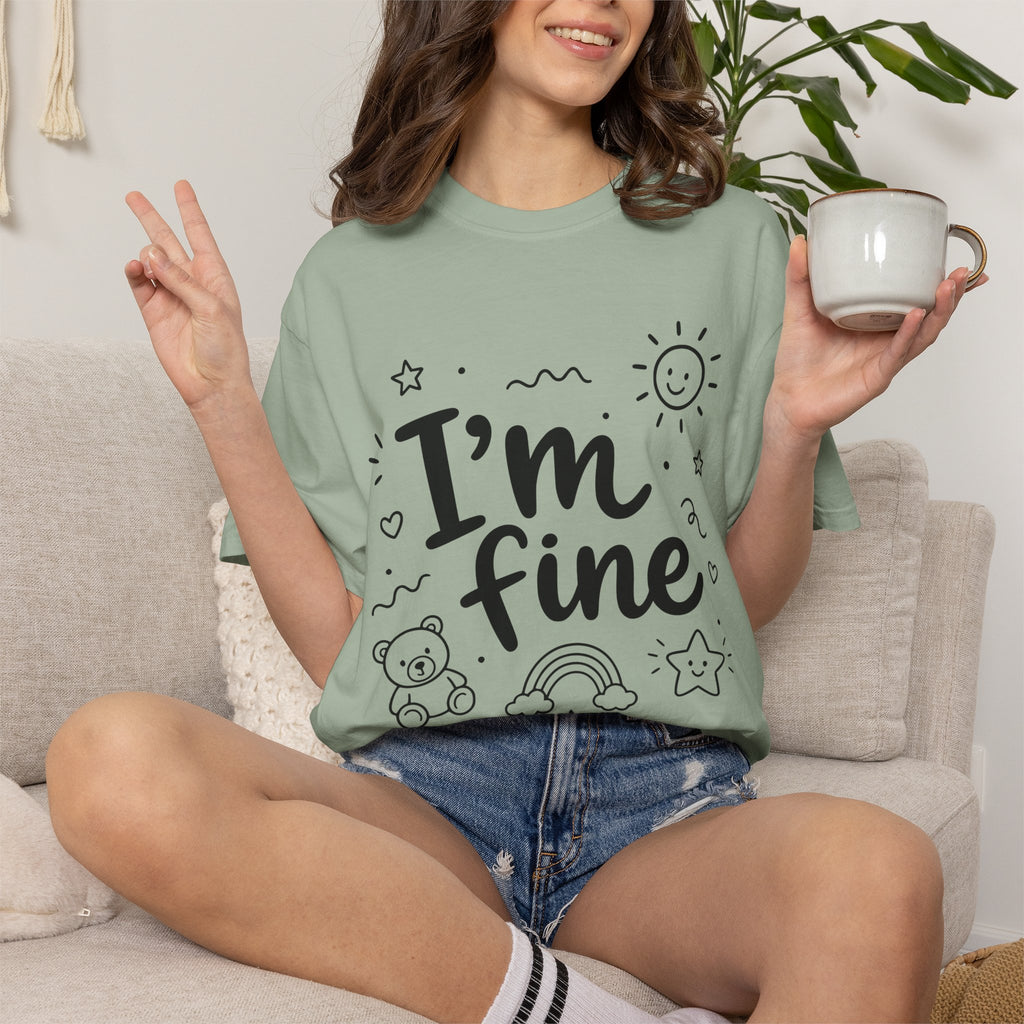 I'm fine tee