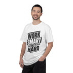 Work Smart Not Hard Tee