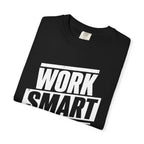 Work Smart Not Hard Tee