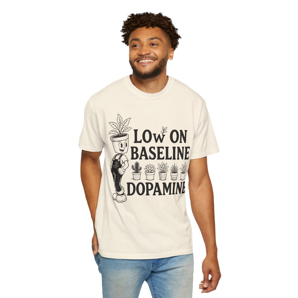 Low on baseline dopamine tee