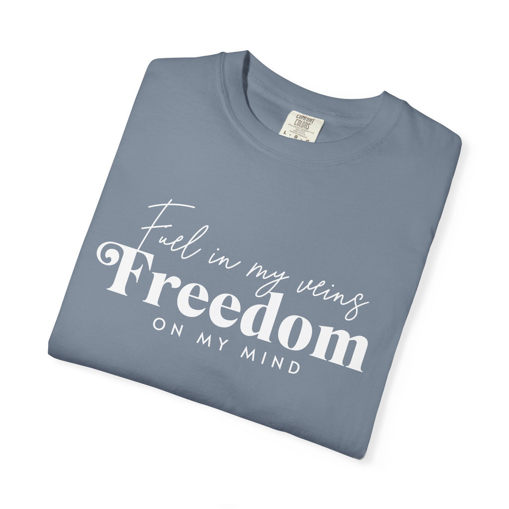 Fuel In My Vein Freedom