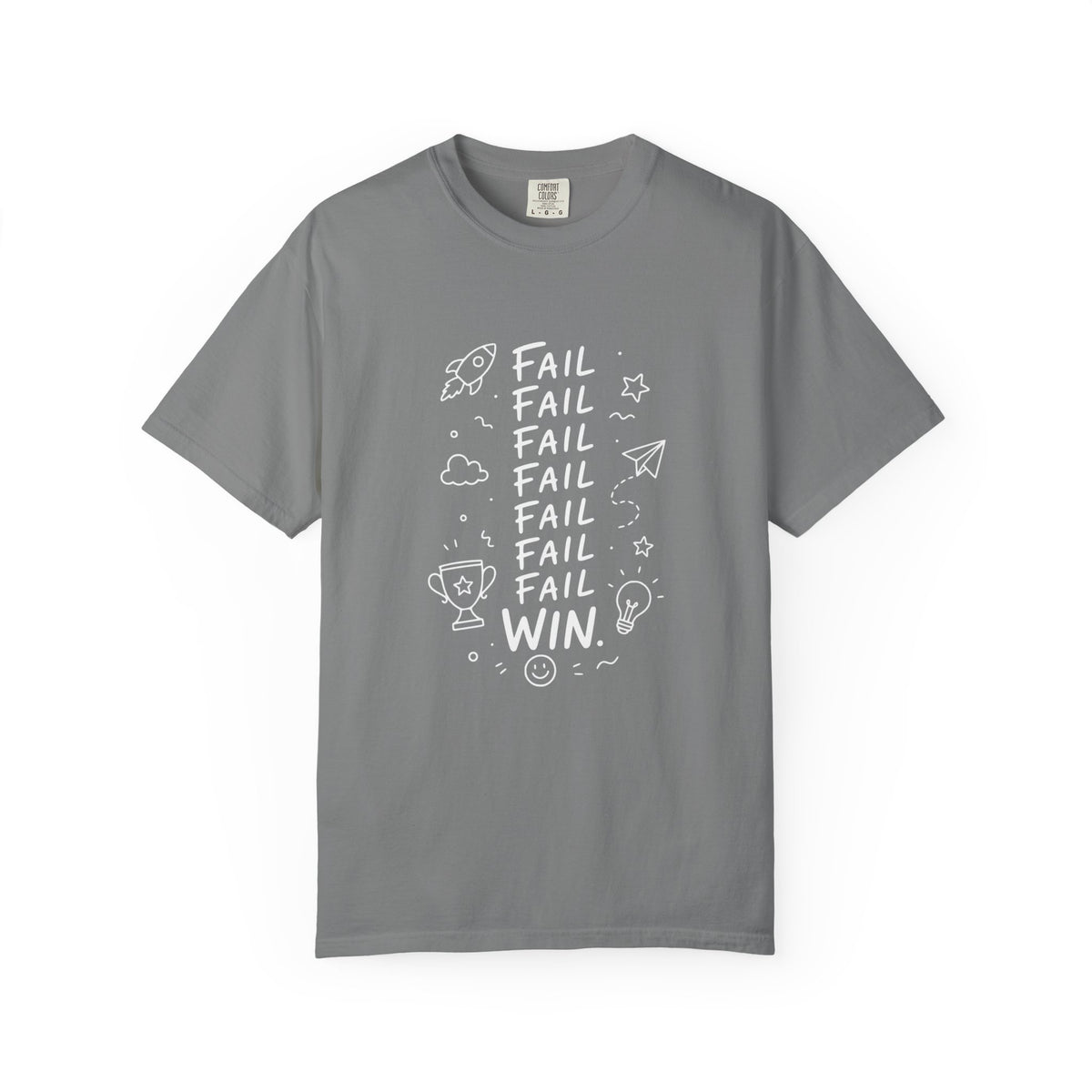 Fail, Fail, Fail, Fail, Fail, Fail, Win tee