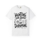 Hunting for Quick Dopmaine tee